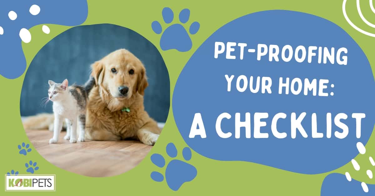 Pet-Proofing Your Home A Checklist