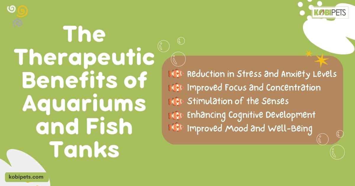 The Therapeutic Benefits of Aquariums and Fish Tanks